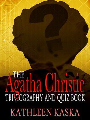 cover image of The Agatha Christie Triviography and Quiz Book